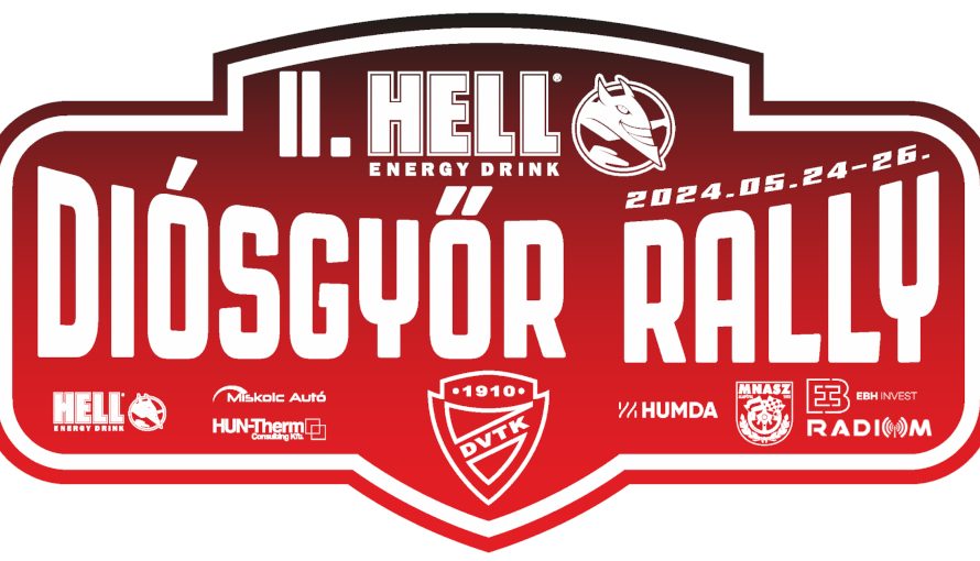 II. Hell Diósgyőr Rally 2024. május 24-25-26-án, sátai szakaszokkal